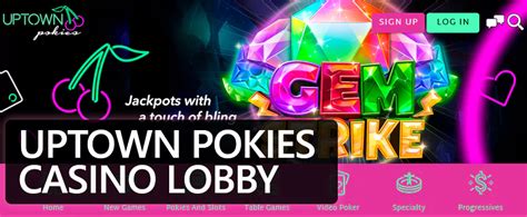 Uptown Pokies Lobby .